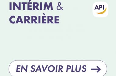 L’intérim est un véritable accélérateur de compétences : diversité des missions, adaptabilité, employabilité et accès à l’emploi durable avec API Job Solutions