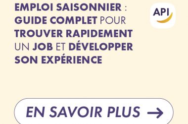 Emploi saisonnier : guide complet développer son expérience