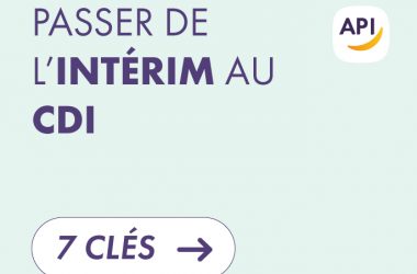 Comment passer de l'intérim au CDI ?